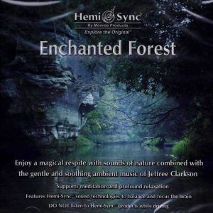 Enchanted Forest （エンチャンテッド・フォレスト） ☆ヘミシンクCD