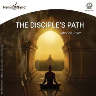 The Disciple’s Path with Hemi-Sync （ザ・ディサイプルズ・パス）
