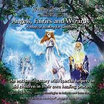 Angels Fairies and Wizards: A Magical Healing for Children